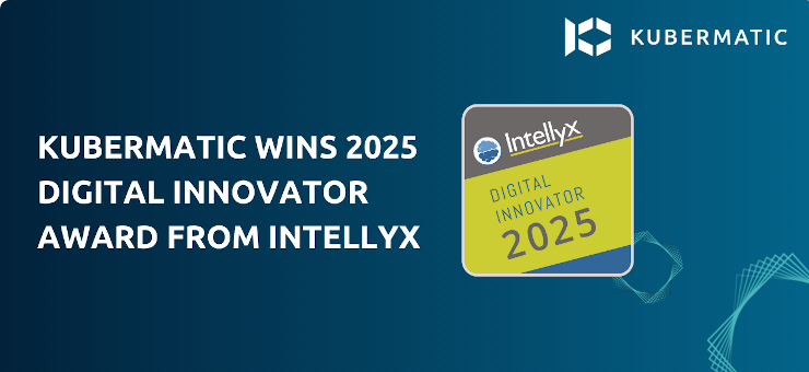 Kubermatic Wins 2025 Digital Innovator Award from Intellyx